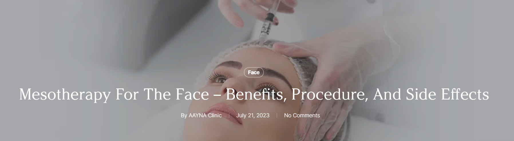 Mesotherapy For The Face – Benefits, Procedure, And Side Effects